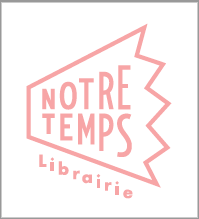 NOTRE TEMPS
